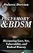 Polyamory and BDSM: Discovering Love, Sex, Vulnerability and Radical Honesty