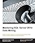 Mastering SQL Server 2014 Data Mining