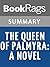 Summary & Study Guide The Queen of Palmyra: A Novel by Minrose Gwin