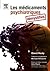 Les médicaments psychiatriques démystifiés (Hors collection)