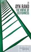 The Virtue of Selfishness: A New Concept of Egoism