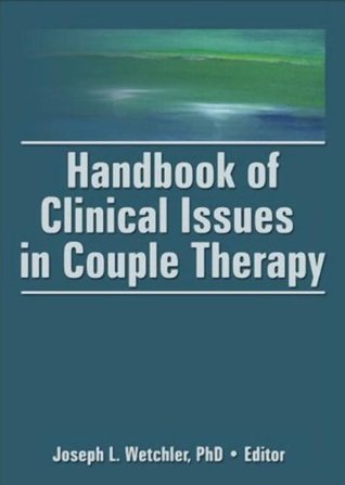 Handbook of Clinical Issues in Couple Therapy (Paperback)