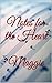 Notes for the Heart (Maggie...