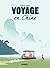Voyage en Chine (French Edition)