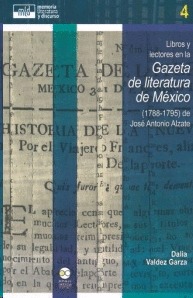 Libros y lectores en la gazeta de literatura de México: (1788-1795) de José Antonio Alzate