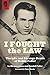 I Fought the Law: The Life ...