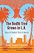 The Bodhi Tree Grows in L.A.: Tales of a Buddhist Monk in America