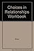 Choices in Relationships