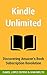 Kindle Unlimited: Discovering Amazon's Book Subscription Revolution
