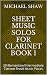 Sheet Music Solos For Clarinet Book 1 by Michael Shaw