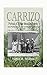 Carrizo - Portrait of a New Mexican Family: Jose Porfirio Abeyta and Maria Carmen Sabina Sandoval - 1889 - 1991
