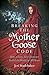 Breaking the Mother Goose Code: How a Fairy-Tale Character Fooled the World for 300 Years