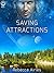 Saving Attractions