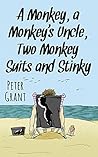 A Monkey, a Monkey's Uncle, Two Monkey Suits and Stinky (Stinky Stories)