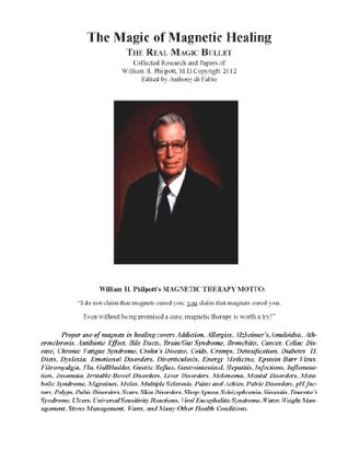 Magic of Magnetic Healing -- The Real Magic Bullet! (Kindle Edition)