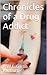 Chronicles of a Drug Addict