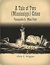 A Tale of Two (Mississippi) Cities: Pascagoula and Moss Point A Tale of Two (Mississippi) Cities: Pascagoula and Moss Point
