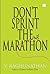 Don't Sprint The Marathon by V Raghunathan