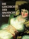 Die Geschichte Der Spanischen Kunst Die Geschichte Der Spanischen Kunst