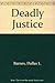 Deadly Justice