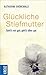 Glückliche Stiefmutter: Geht's mir gut, geht's allen gut (German Edition)
