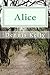 " Alice " (The Chronicles of Alice Tarpley #1)