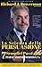 La Scienza della Persuasione - 7 Semplici Passi alla Persuasione Immediata: I Segreti delle Menti piu' Brillanti nella Persuasione per avere Successo nelle ... Relazioni e nella Vita! (Italian Edition)