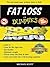 Fat Loss for Dummies: Fat l...