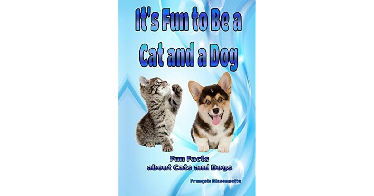 Cats and Dogs Facts, Information and Beautiful Pictures about Cats and