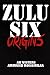 Zulu Six by A.K. Waters