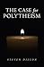 The Case for Polytheism