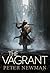 The Vagrant (The Vagrant, #1)