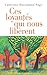 Ces loyautés qui nous libèrent (French Edition)