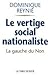 La vertige social-nationaliste: La gauche du Non
