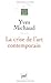 La Crise De L'art Contempor...