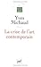 La Crise De L'art Contemporain by Yves Michaud