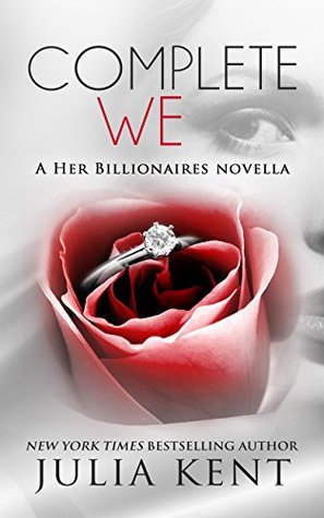 Complete We (Her Billionaires, #5.4)