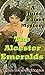 The Alcester Emeralds (A Ju...