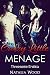 Crazy Little Menage