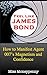 Feel Like James Bond: How to Manifest Agent 007's Magnetism and Confidence
