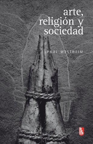 Arte, religión y sociedad (Biblioteca Universitaria de Bolsillo) (Spanish Edition)