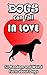 Dogs Can Fall In Love: 51 R...