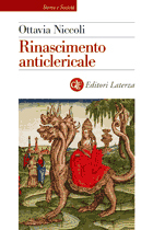 Rinascimento anticlericale: Infamia, propaganda e satira in Italia tra '400 e '500
