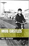 Mud Castles by Mel Ostrov