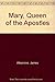 Mary, Queen of the Apostles