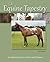 The Equine Tapestry: An Int...