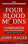 Four Blood Moons Companion Study Guide and Journal by Hagee John