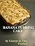 Banana Pudding Cake: Baking...