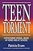 Teen Torment: Overcoming Verbal Abuse at Home and at School