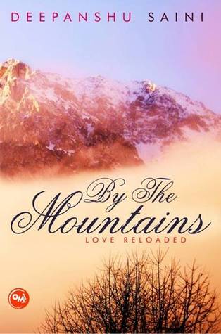 By The Mountains :: Love Reloaded